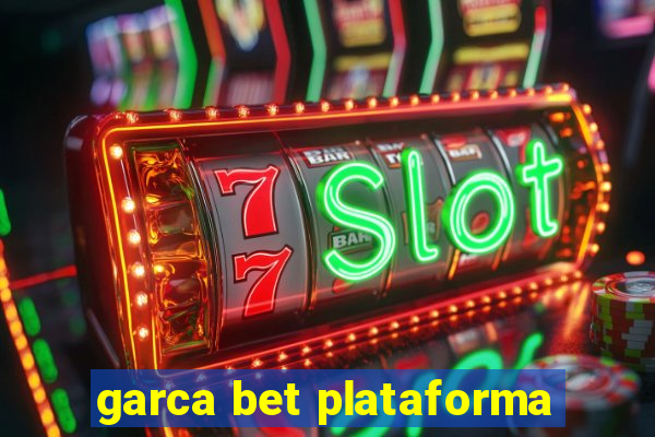 garca bet plataforma